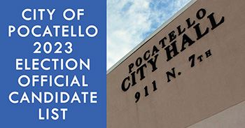 City of Pocatello 2023 Election Official Candidate List